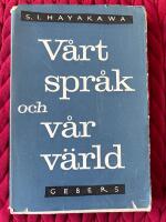 V&aring;rt spr&aring;k och v&aring;r v&auml;rld 