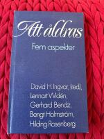 Att &aring;ldras : fem aspekter