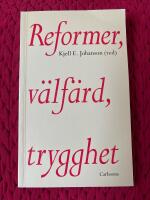 Reformer, v&auml;lf&auml;rd, trygghet : J&ouml;rn Svensson 60 &aring;r