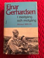 I medg&aring;ng och motg&aring;ng : minnen 1955-1965