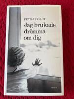 Jag brukade dr&ouml;mma om dig