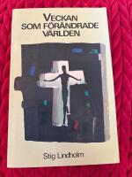 Veckan som f&ouml;r&auml;ndrade v&auml;rlden