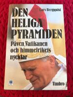 Den heliga pyramiden: p&aring;ven, Vatikanen och himmelens nycklar