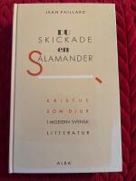 Du skickade en salamander : Kristus som djur i modern svensk litteratur