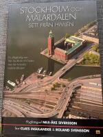 Stockholm och M&auml;lardalen sett fr&aring;n himlen