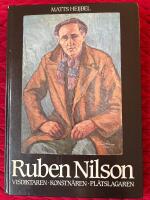 Ruben Nilson : [visdiktaren, konstn&auml;ren, pl&aring;tslagaren]