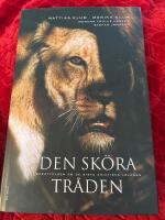 Den sköra tråden. Berättelsen om de sista asiatiska lejonen