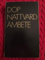 Dop, nattvard, &auml;mbete : en ekumenisk samsyn