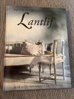 Lantlif : En bok om v&aring;rt or&ouml;rda kulturarv