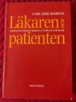 L&auml;karen och patienten : patientcentrerad medicin i teori och praktik