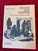 Och Gud Blev M&auml;nniska : om att G&aring; In i Bibelns Bilder