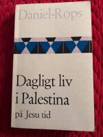 Dagligt liv i Palestina p&aring; Jesu tid