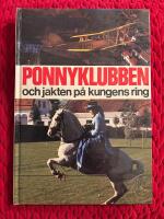 Ponnyklubben och jakten p&aring; kungens ring