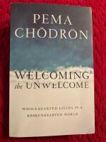 Welcoming the Unwelcome