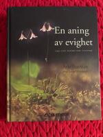 En aning av evighet : [ord f&ouml;r toner och tystnad]