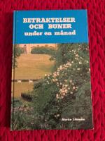 Den underbara tr&auml;dg&aring;rden : betraktelser och b&ouml;ner under en m&aring;nad