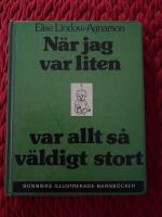 N&auml;r jag var liten var allt s&aring; v&auml;ldigt stort