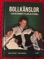 Bollk&auml;nslor : sju decennier fyllda av fotboll