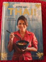 Super tasty thai! : och andra favoritrecept