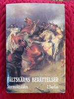 F&auml;ltsk&auml;rns ber&auml;ttelser Stormaktstider 