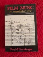 Film music : a neglected art : a critical study of music in films