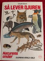 Naturens under : djurens v&auml;rld i bild