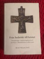 Fr&aring;n hedniskt till kristet