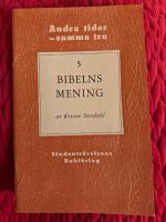 Bibelns mening - Andra tider- samma tro