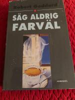 S&auml;g aldrig farv&auml;l
