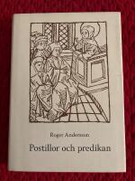 Postillor och predikan : en medeltida texttradition i filologisk och funktionell belysning