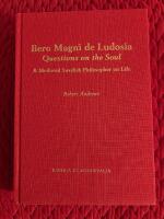 Bero Magni de Ludosia : Questions of the soul : a Medieval Swedish philosopher on life