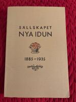 S&auml;llskapet Nya Idun 1885-1935 : femtio&aring;rshistorik : medlemsf&ouml;rteckning