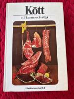 K&ouml;tt : [att kunna och s&auml;lja]