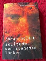 Solitude : den svagaste l&auml;nken