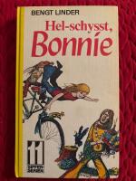 Hel-schysst, Bonnie