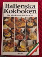 Italienska kokboken : &auml;kta italiensk husmanskost : steg f&ouml;r steg