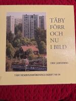 T&auml;by f&ouml;rr och nu i bild