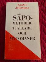 S&auml;po-metoder, tjallare och mytomaner