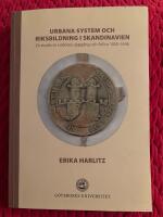 Urbana system och riksbildning i Skandinavien : en studie av L&ouml;d&ouml;ses uppg&aring;ng och fall ca 1050-1646