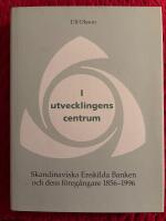 At the centre of development : Skandinaviska enskilda banken and its predecessors 1856-1996