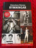 Historiens fr&auml;msta rymningar