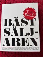 B&auml;sts&auml;ljaren - om avstamp, inspiration, f&ouml;rs&auml;ljning, motivation, lust, n&ouml;jda kunder, nya kunder, aff&auml;rsv&auml;nner, samarbete, h&aring;rt arbete, framg&aring;ng och det som du &auml;lskar n&auml;st mest h&auml;r i livet: att g&ouml;ra aff&auml;rer : en bok