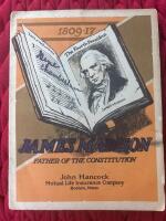 James Madison - Father of the Constitution