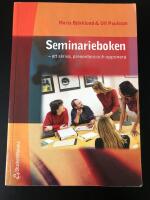 Seminarieboken : Att skriva, presentera och opponera
