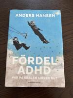 F&ouml;rdel ADHD : var p&aring; skalan ligger du?