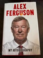 Alex Ferguson: My Autobiography