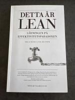 Detta &auml;r lean : l&ouml;sningen p&aring; effektivitetsparadoxen