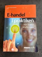 E-handel i praktiken - fr&aring;n strategi till aff&auml;rsnytta