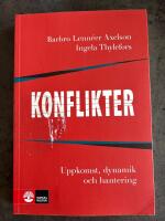 Konflikter - uppkomst, dynamik och hantering