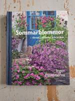 Sommarblommor - f&ouml;rnya i rabatter och krukor